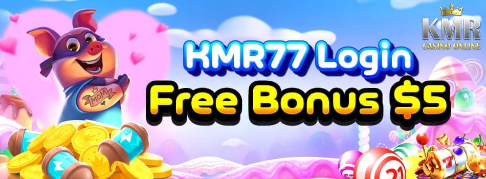 KMR77 ចូលកាស៊ីណូ