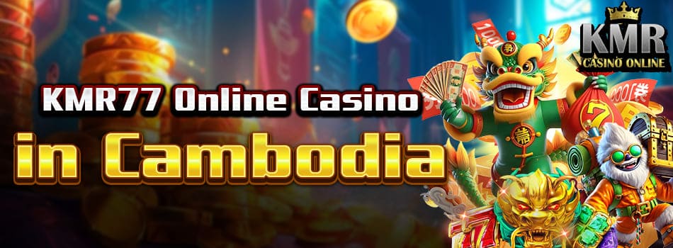kmr77 online casino cambodia