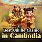 Best Online Casino Cambodia – Register Free $5 Bonus